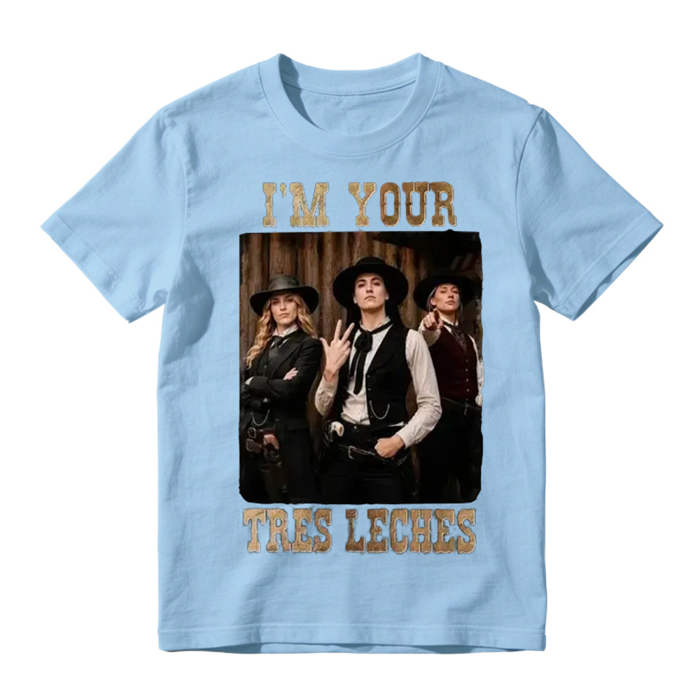 I'm Your Tres Leches T-Shirt  Western Basketball Fan Graphic T-Shirt
