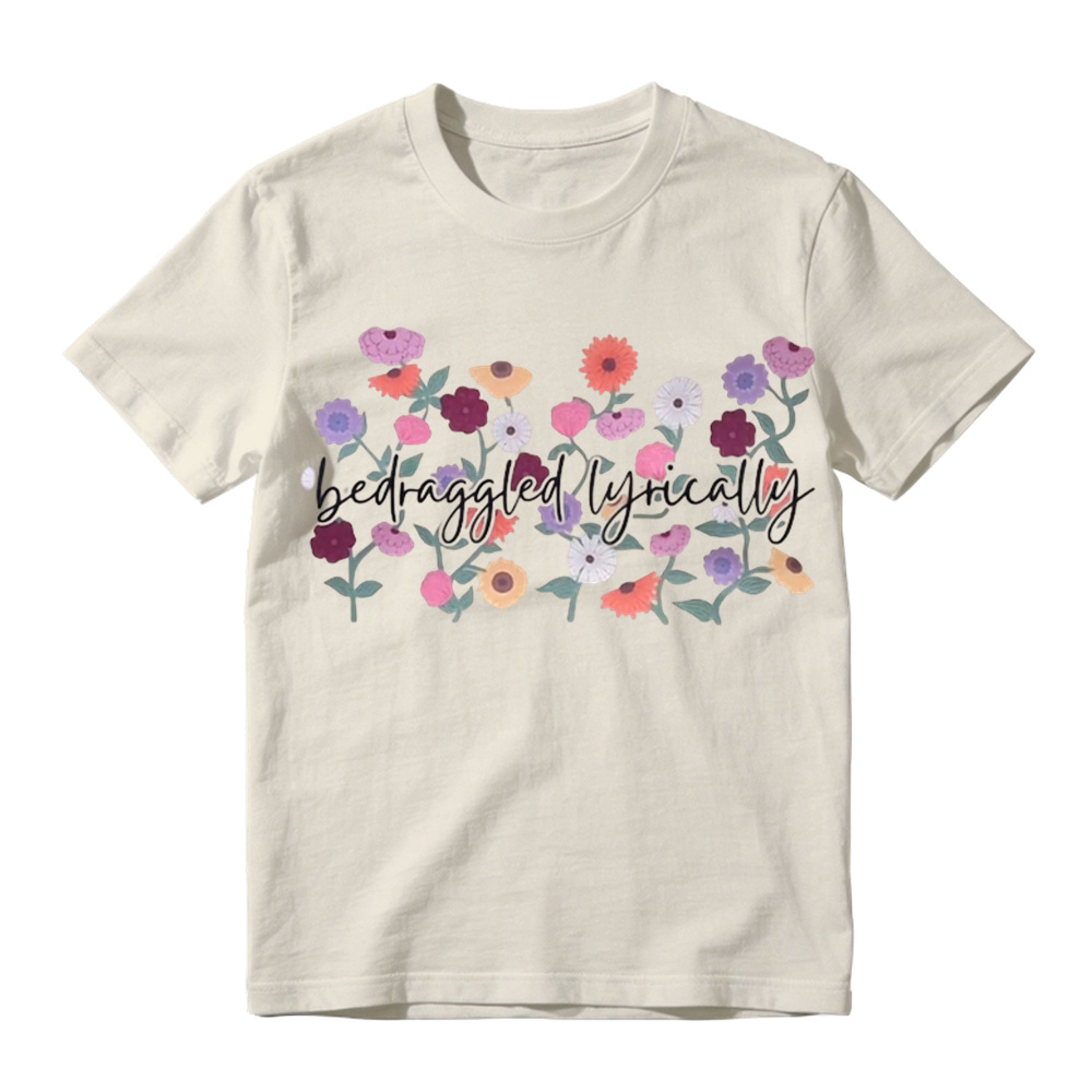  Taylor Swift Inspired "Bedraggled Lyrically" Wildflower Graphic T-Shirt