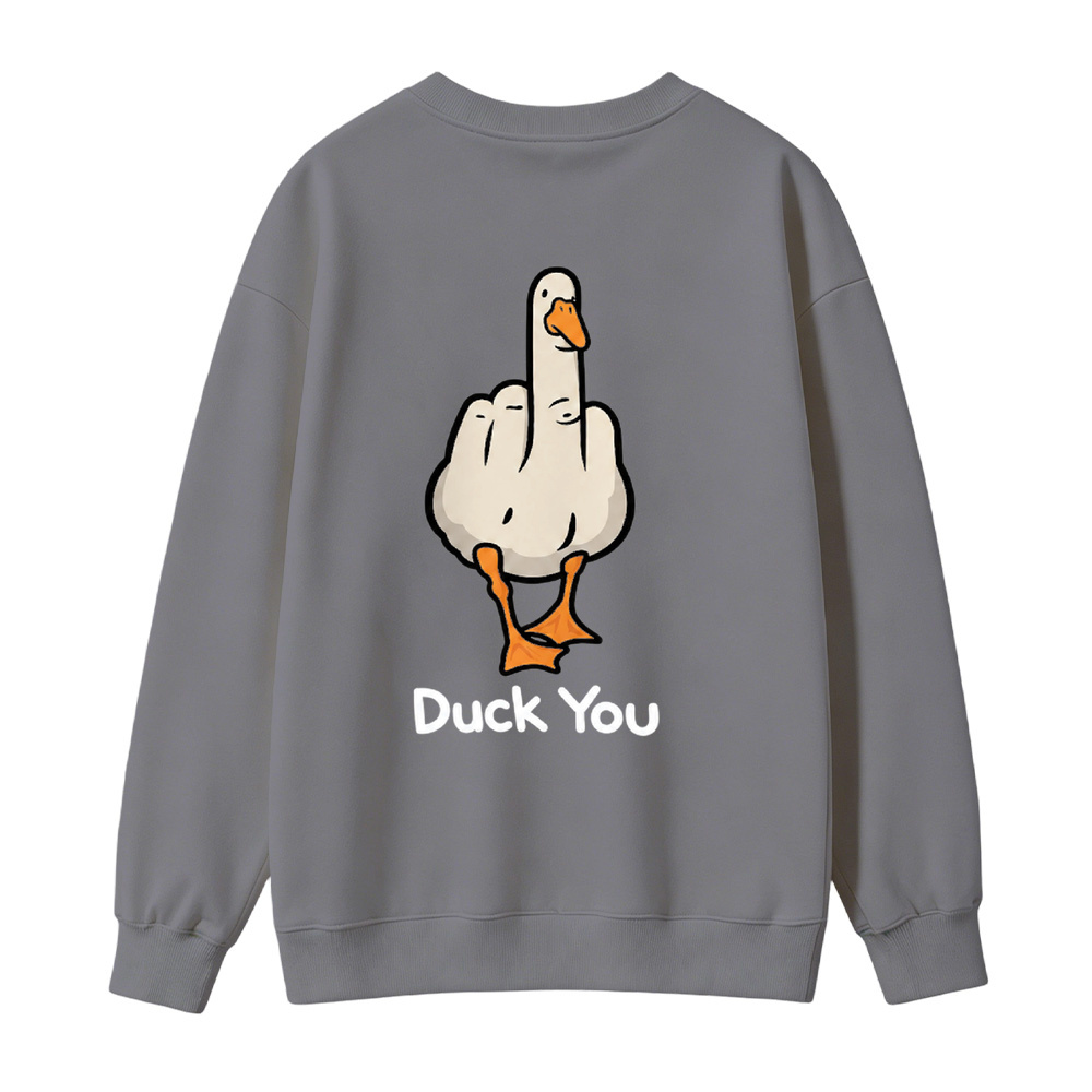 "Duck You" Goose Meme Pullover Sweatshirt