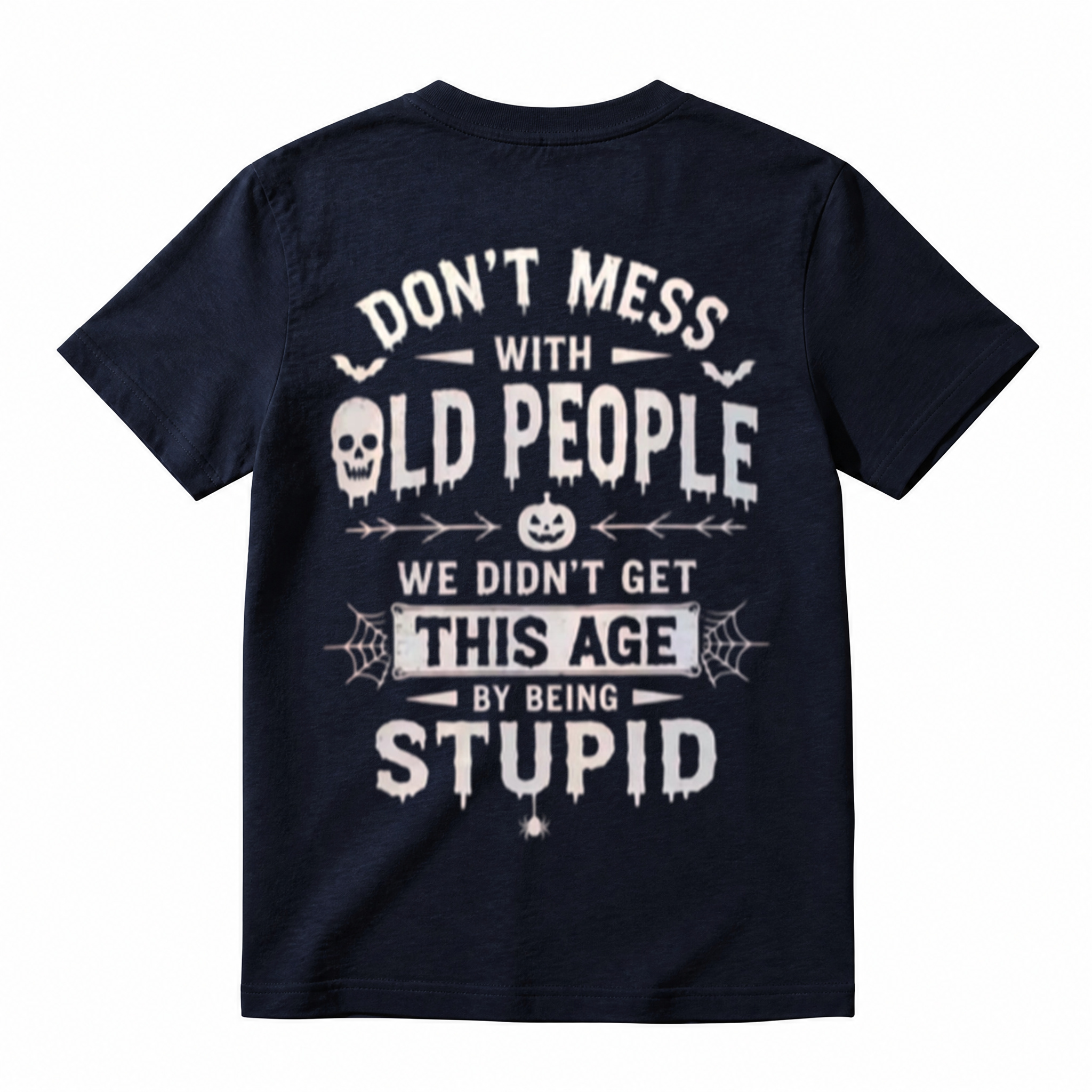 Don't Mess With Old People Halloween Skull Funny T-Shirt