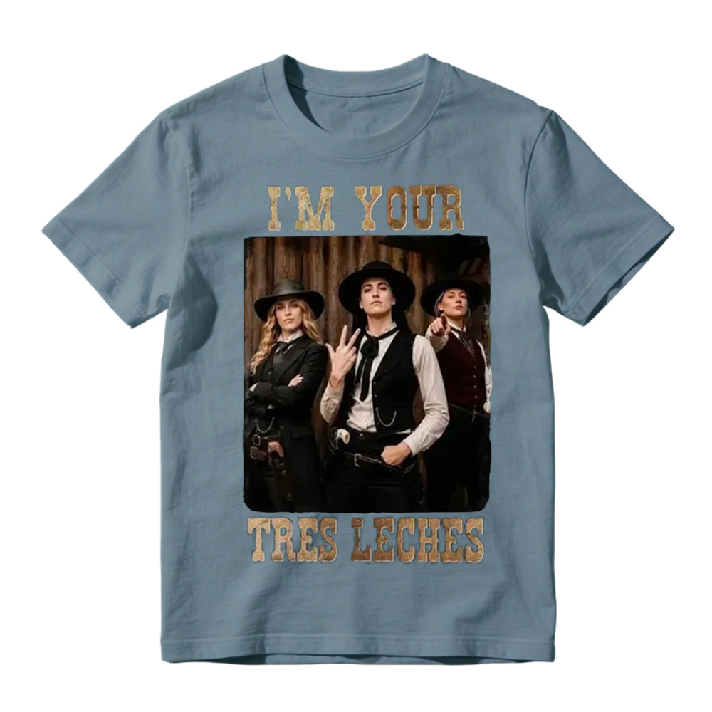 I'm Your Tres Leches T-Shirt  Western Basketball Fan Graphic T-Shirt