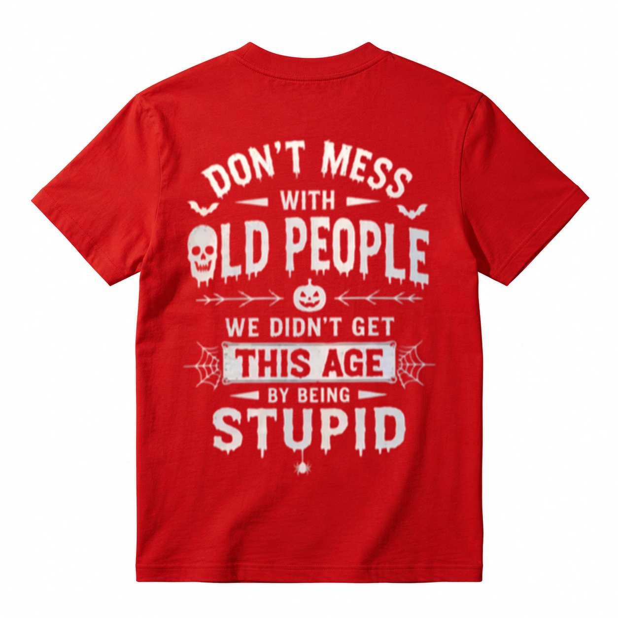 Don't Mess With Old People Halloween Skull Funny T-Shirt