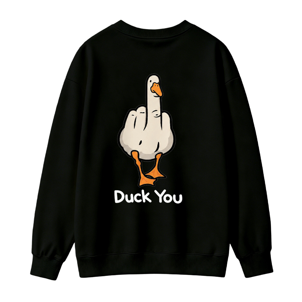 "Duck You" Goose Meme Pullover Sweatshirt