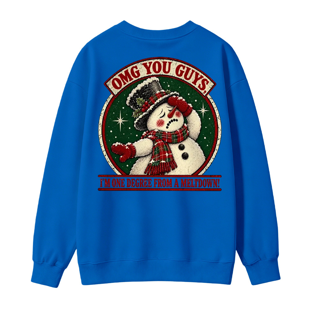 "One Degree From A Meltdown" Funny Snowman Christmas Sweatshirt