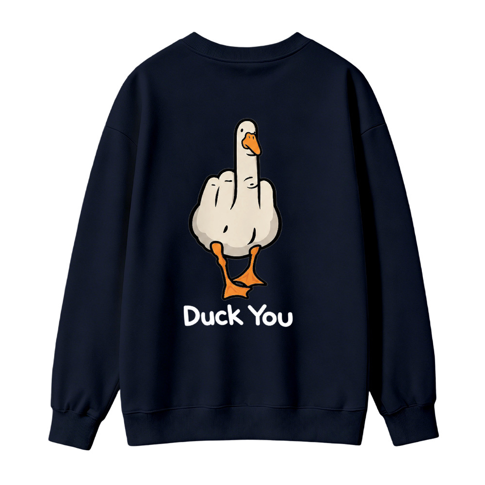 "Duck You" Goose Meme Pullover Sweatshirt