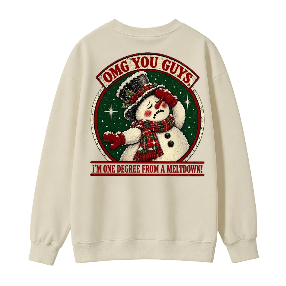 "One Degree From A Meltdown" Funny Snowman Christmas Sweatshirt