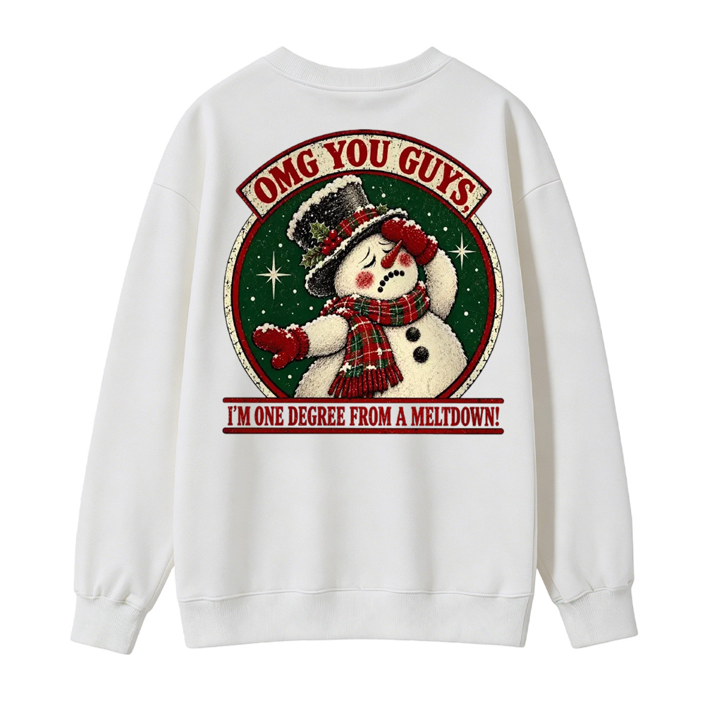 "One Degree From A Meltdown" Funny Snowman Christmas Sweatshirt