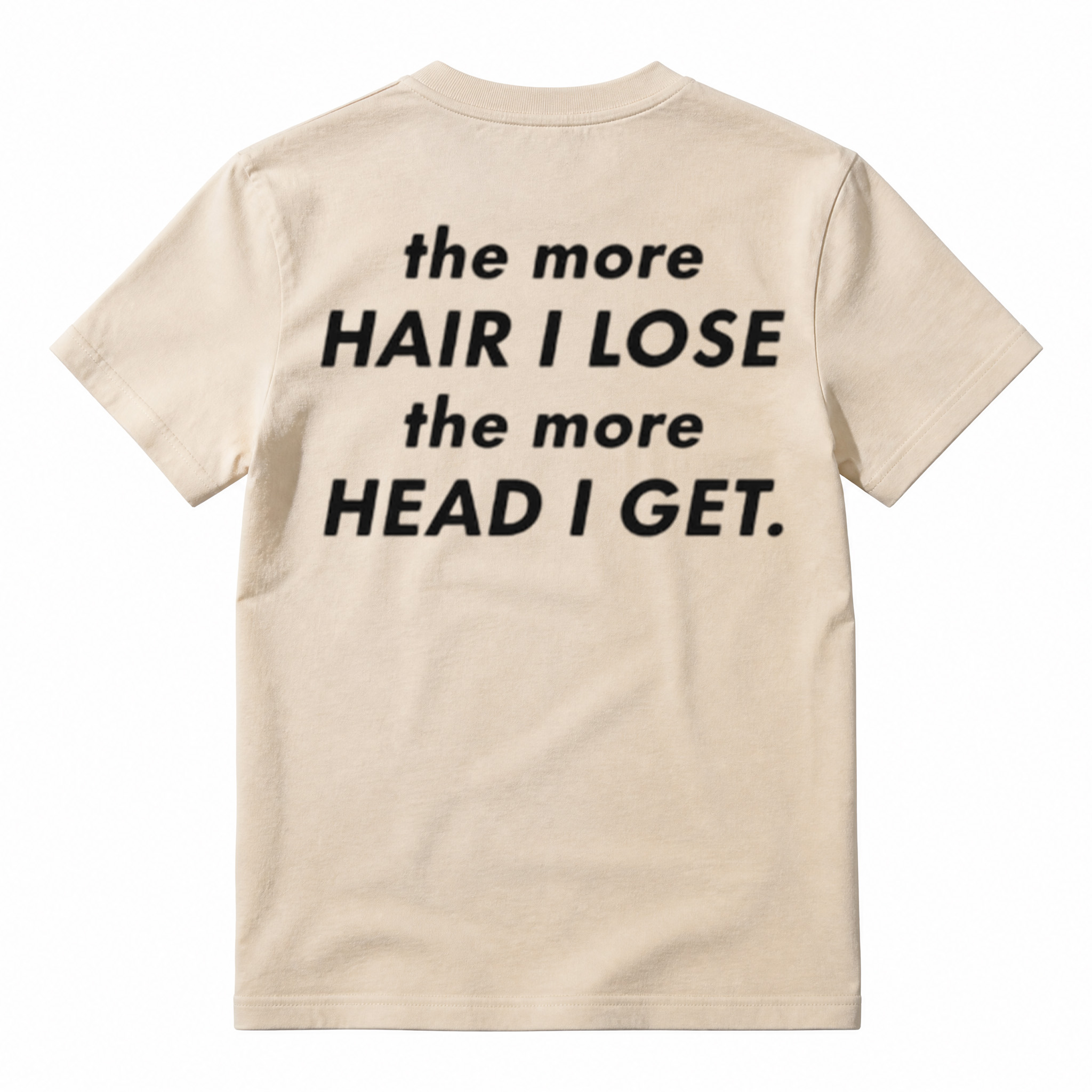 The More Hair I Lose The More Head I Get Funny T-Shirt