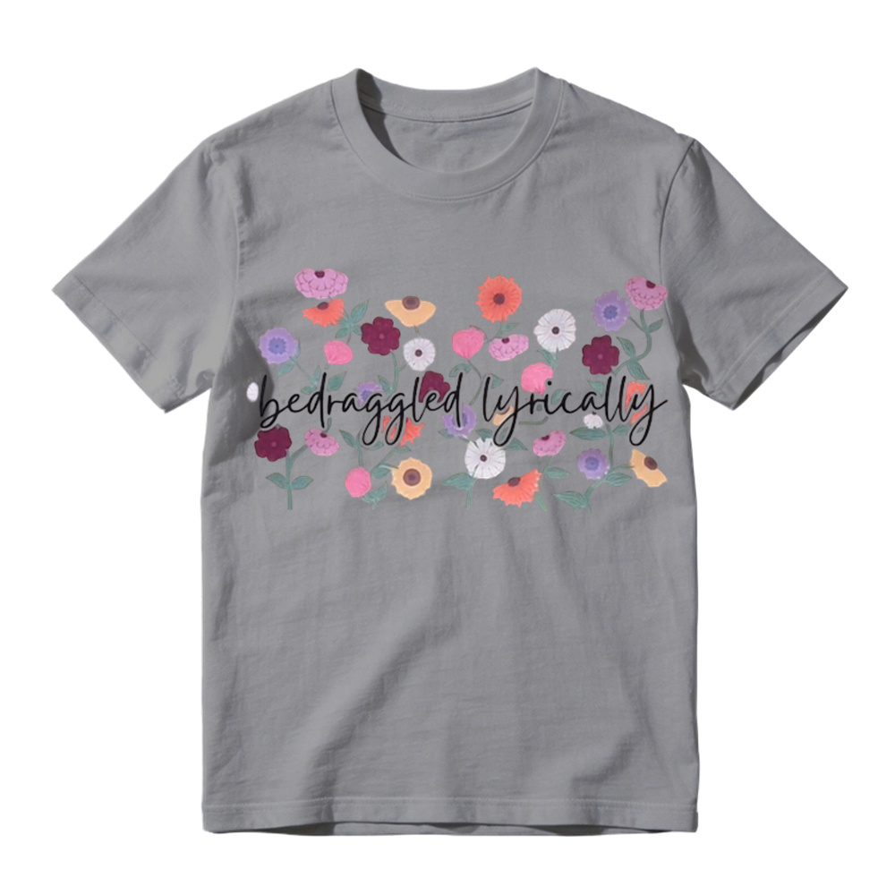  Taylor Swift Inspired "Bedraggled Lyrically" Wildflower Graphic T-Shirt