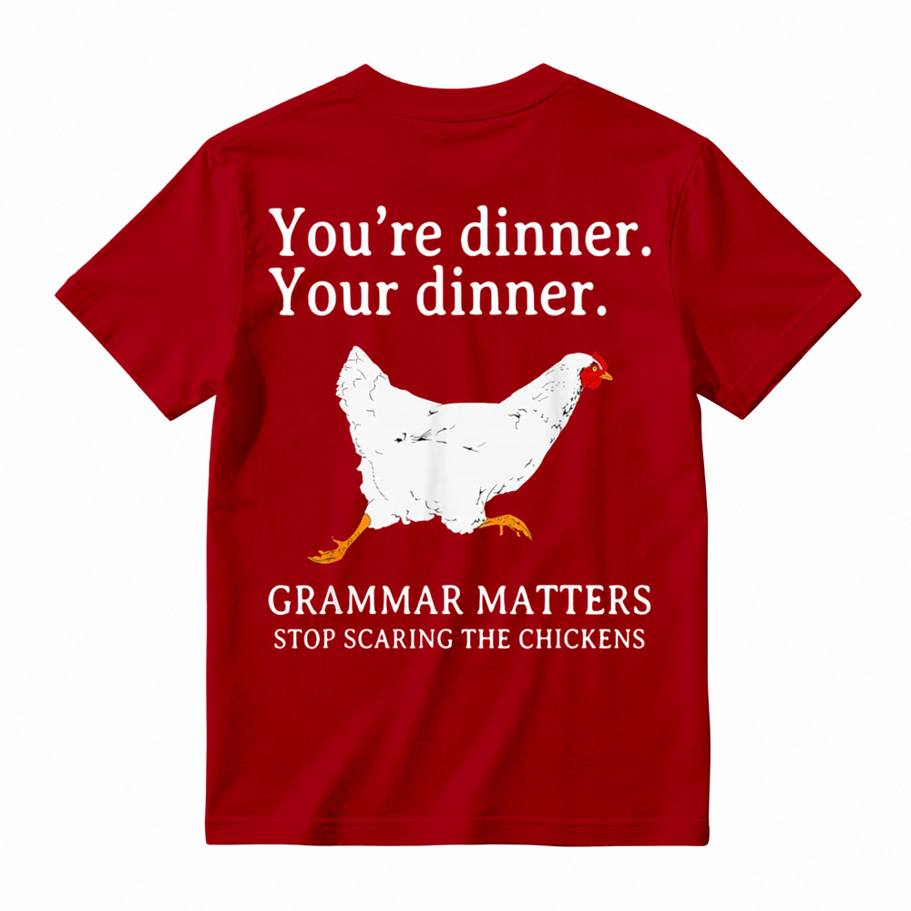 Funny English Youre Dinner Grammar Matters t-shirt