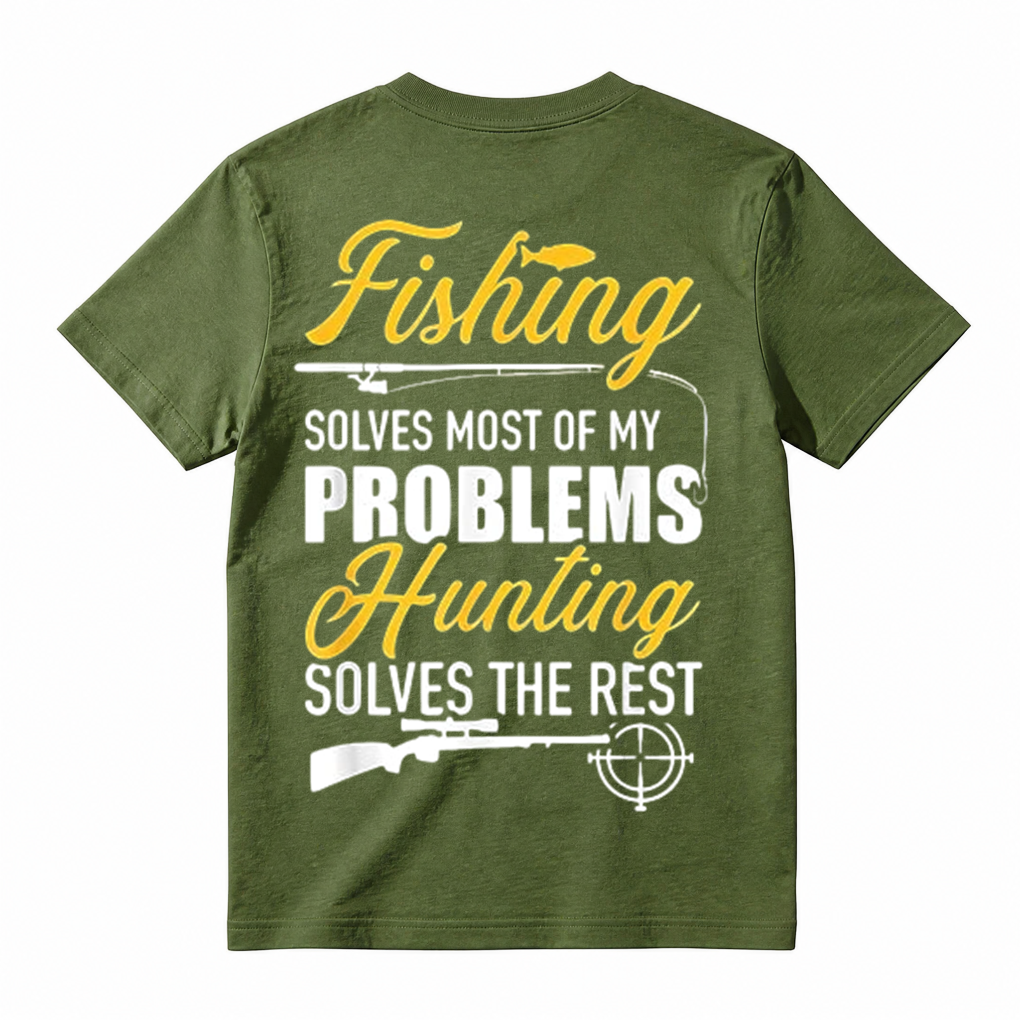 Fishing solves most of my problems, hunting solves the rest T-Shirt