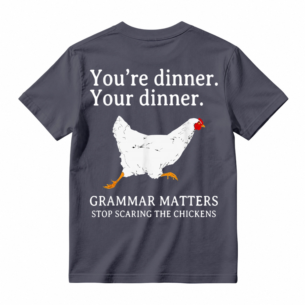 Funny English Youre Dinner Grammar Matters t-shirt