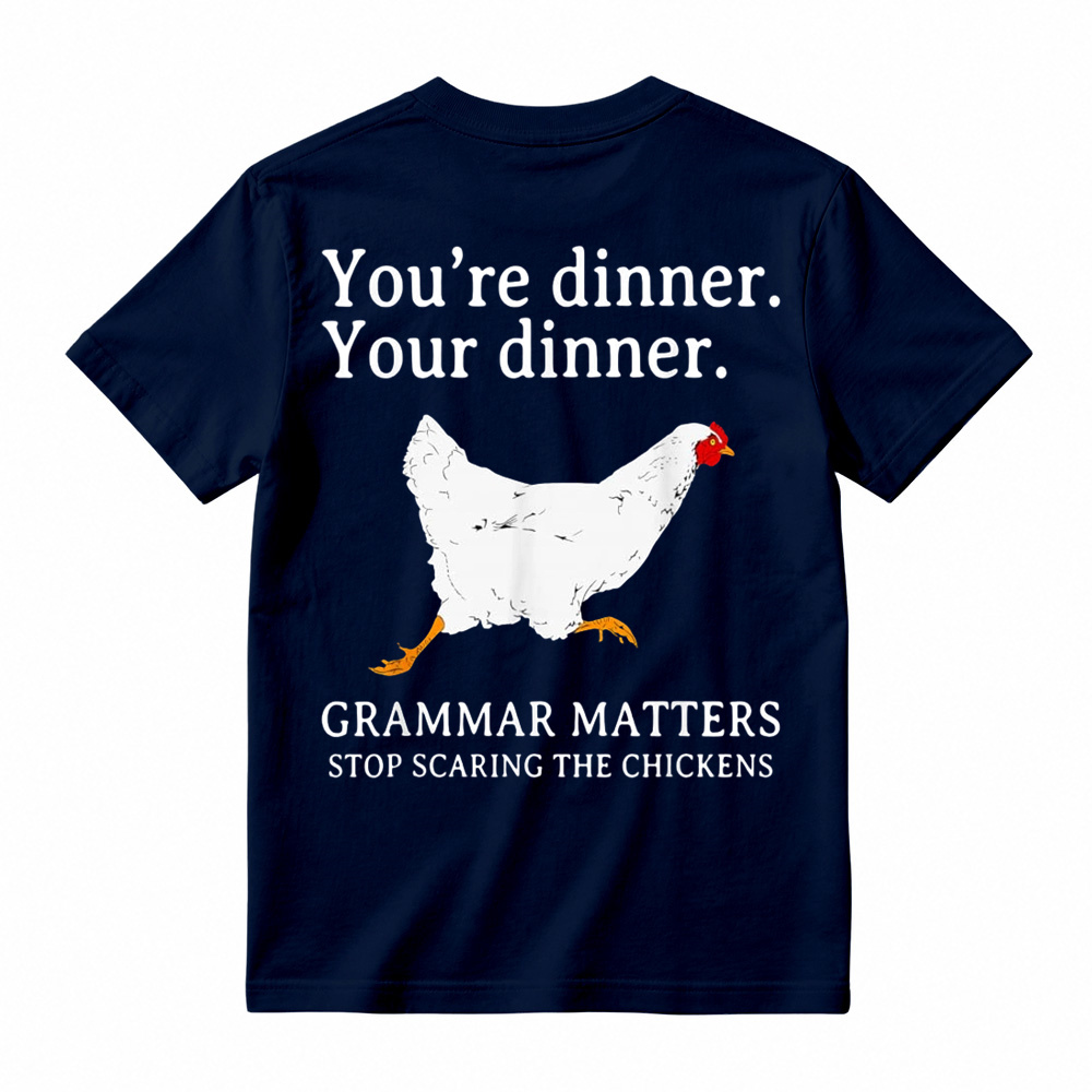 Funny English Youre Dinner Grammar Matters t-shirt