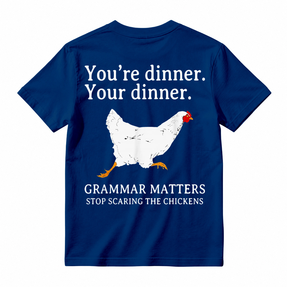 Funny English Youre Dinner Grammar Matters t-shirt