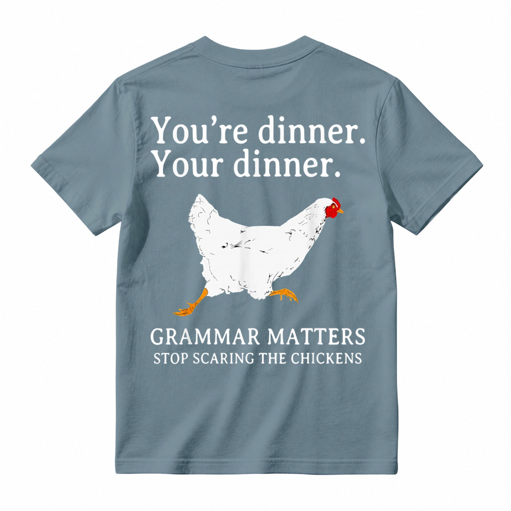 Funny English Youre Dinner Grammar Matters t-shirt