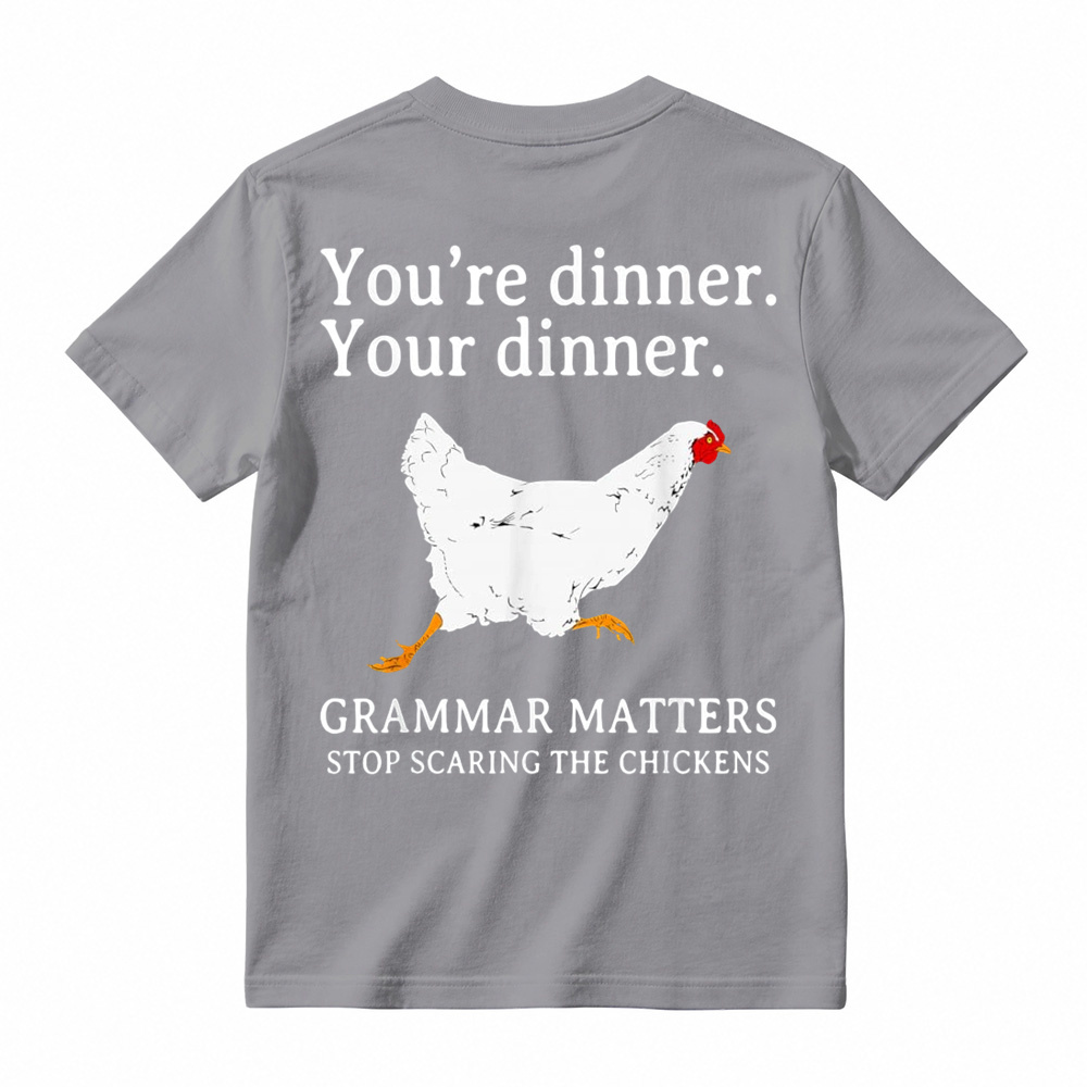 Funny English Youre Dinner Grammar Matters t-shirt