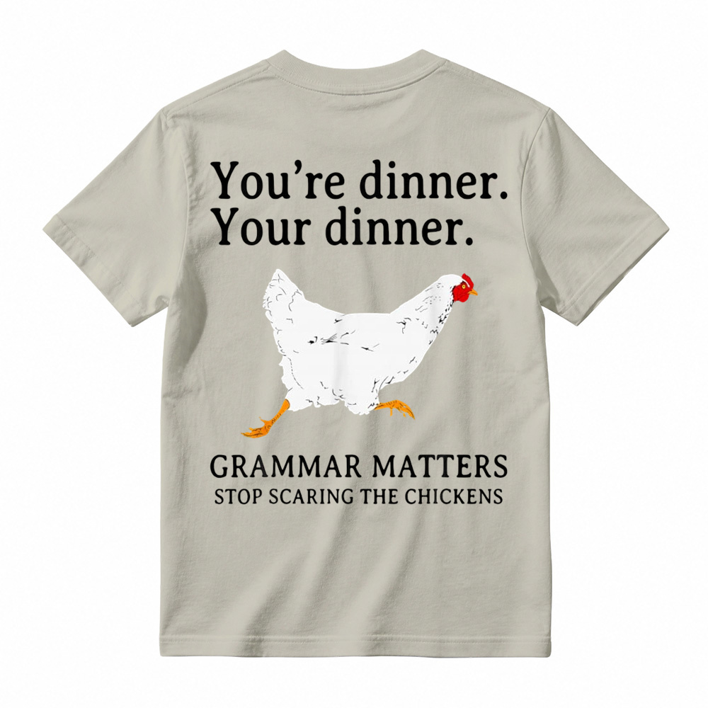 Funny English Youre Dinner Grammar Matters t-shirt