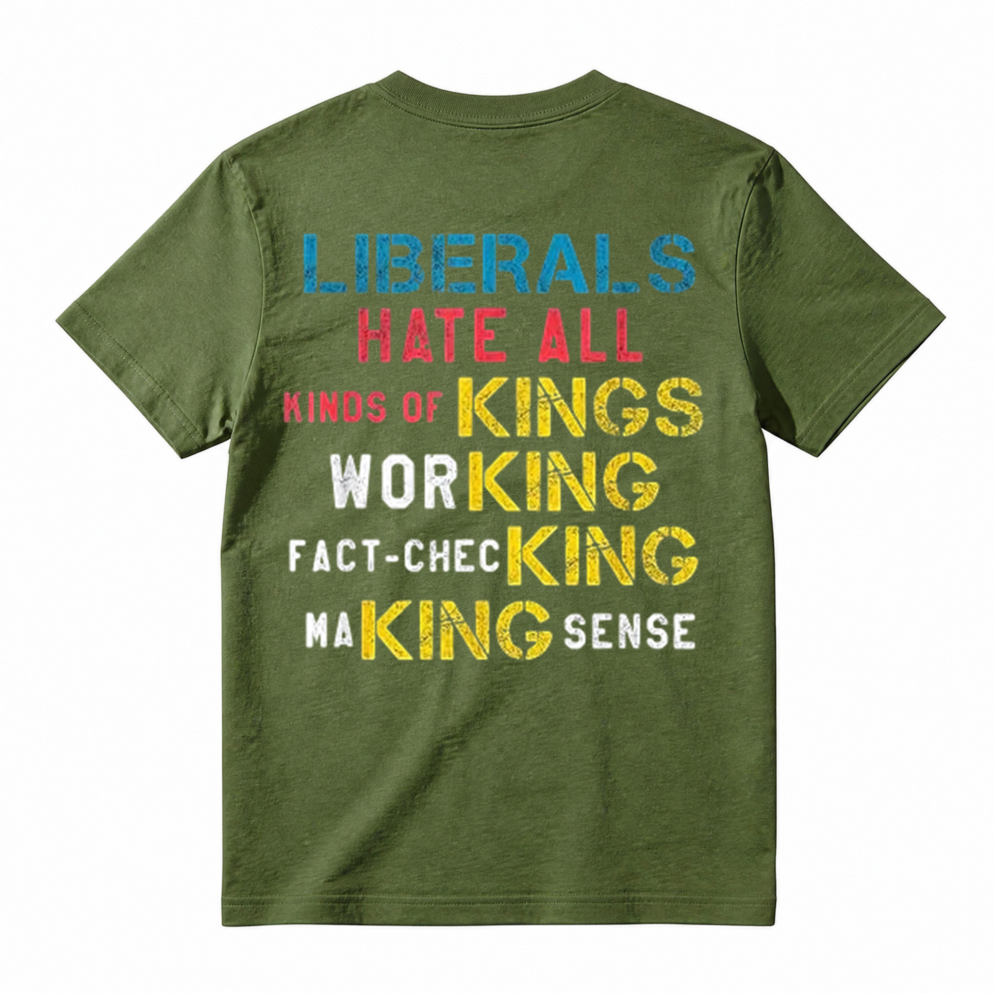 Liberals Hate All Kinds Of Kings Funny Anti Liberal T-Shirt