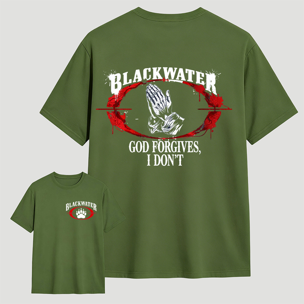God Forgives I Don't Blackwater Tactical Military Graphic T Shirt