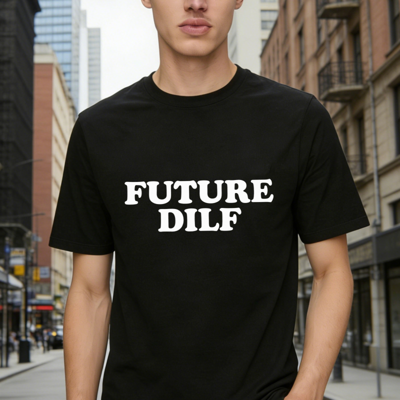 Future Dilf Funny Text Graphic T-shirt