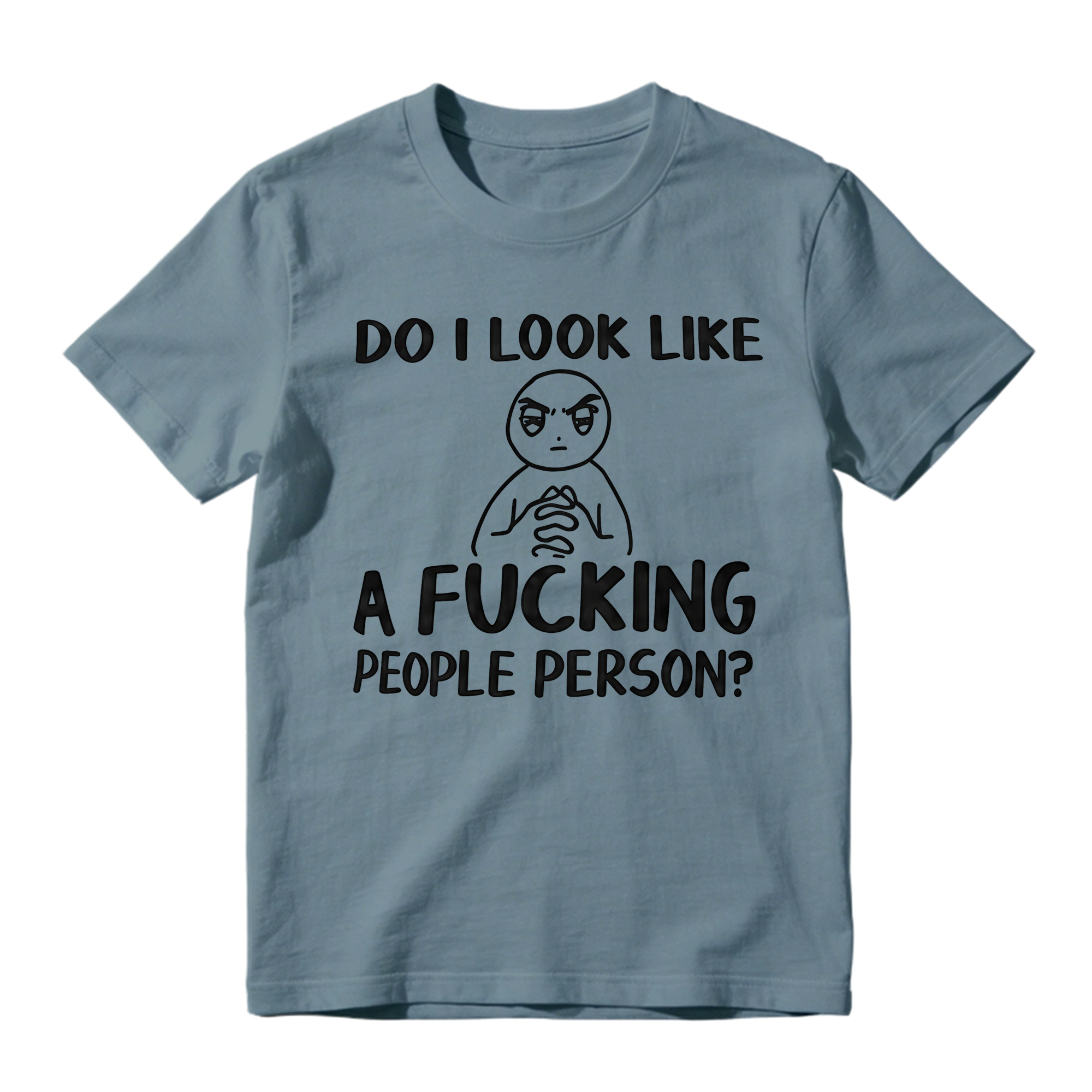 "Do I Look Like A People Person" Funny Sarcastic Graphic T-Shirt