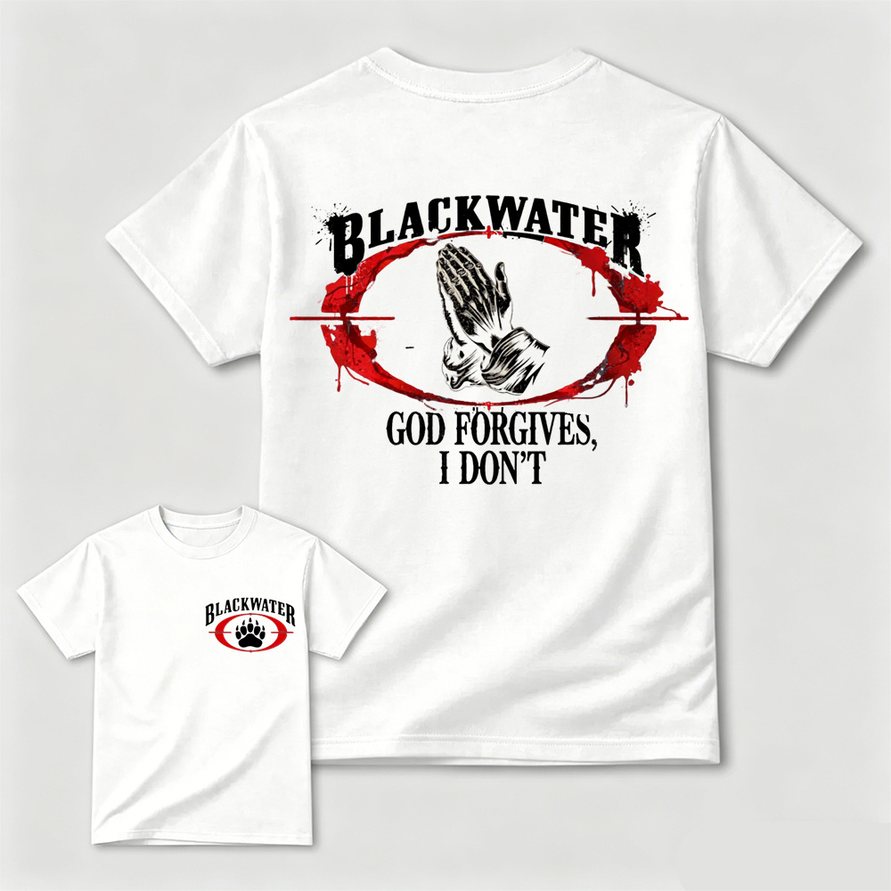 God Forgives I Don't Blackwater Tactical Military Graphic T Shirt