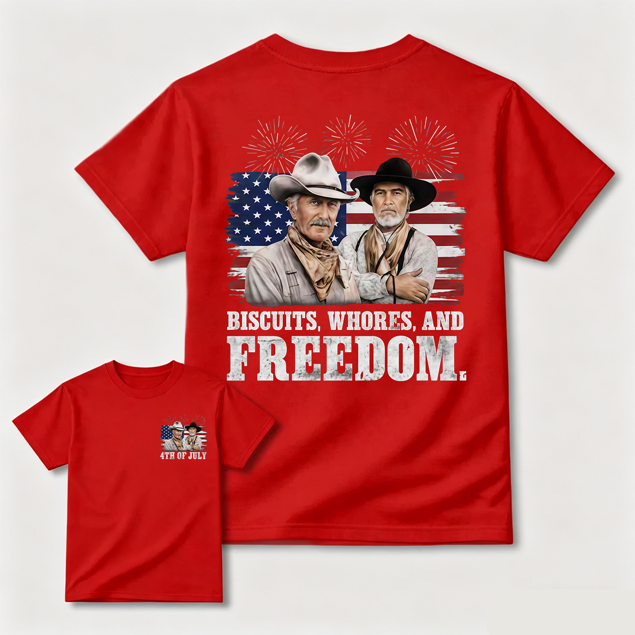 4th of July Biscuits, Whores, and Freedom T-Shirt