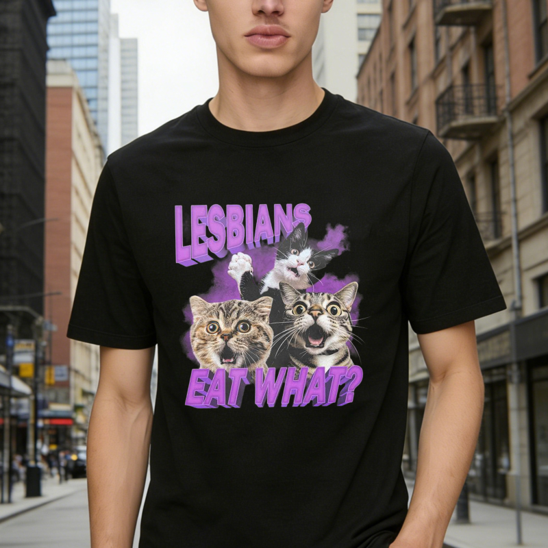 Lesbians Eat What Funny Cat Graphic T-shirt