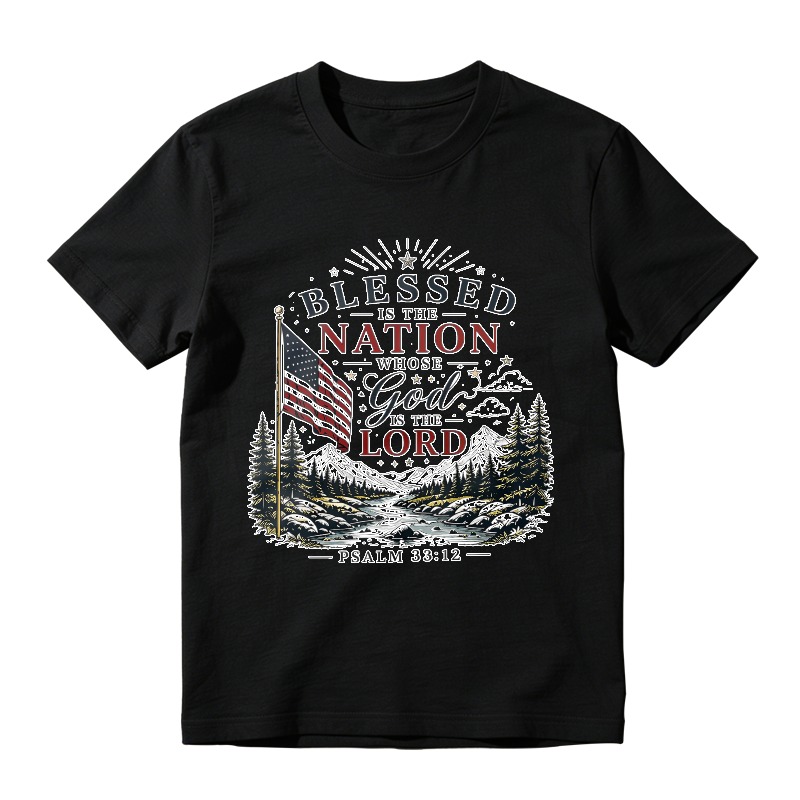 Blessed Is The Nation Whose God Is The Lord Psalm 3312 American Flag Mountain Landscape T-shirt