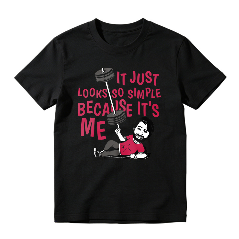 Funny Weightlifting Quote It Just Looks So Simple Because Its Me Graphic, Unisex Classic T-shirt