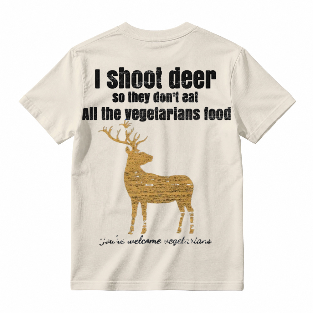 "You're Welcome Vegetarians" Funny Deer Hunting T-Shirt