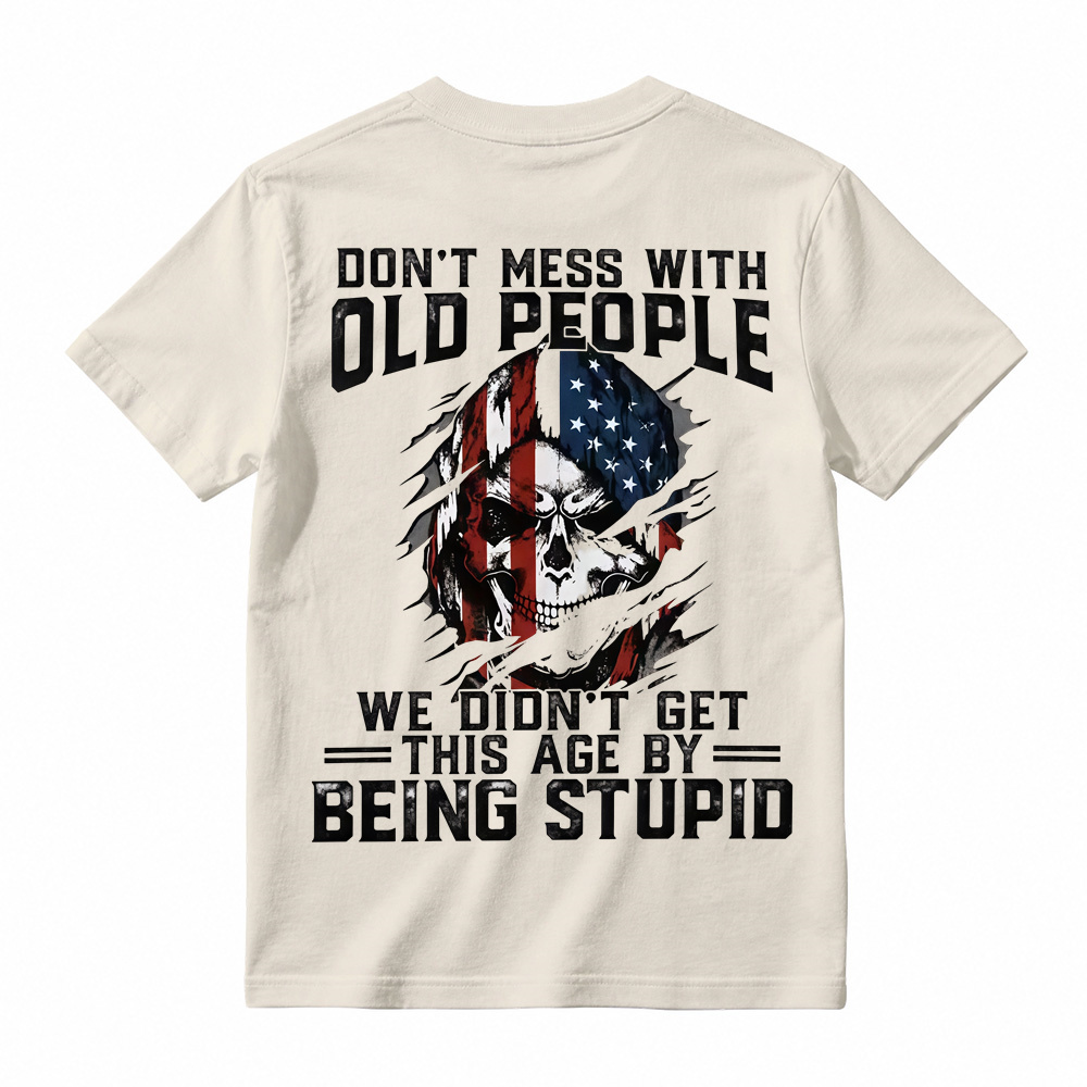 Don't Mess With Old People Skull Graphic T-Shirt