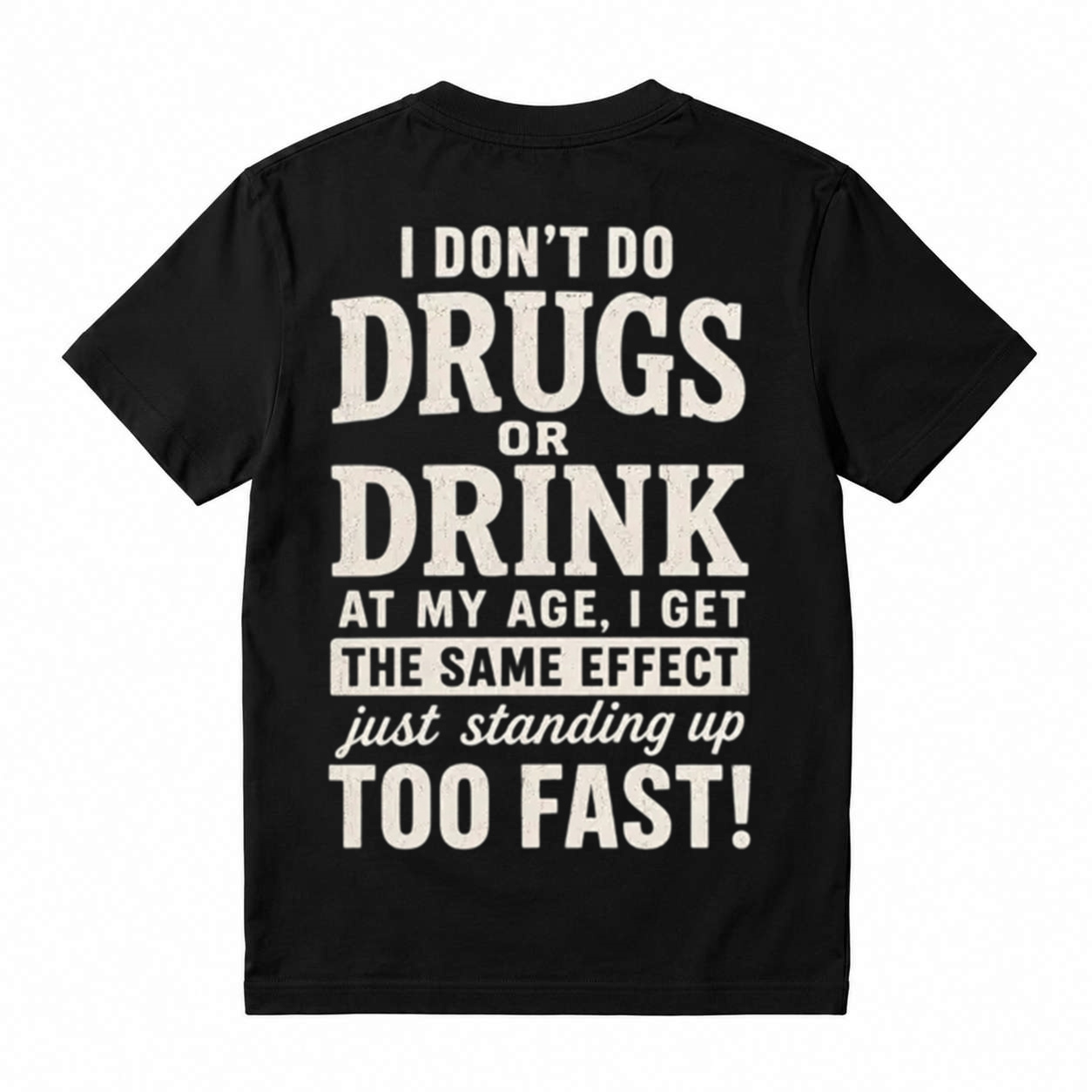 "Standing Up Too Fast" Funny Graphic T-Shirt