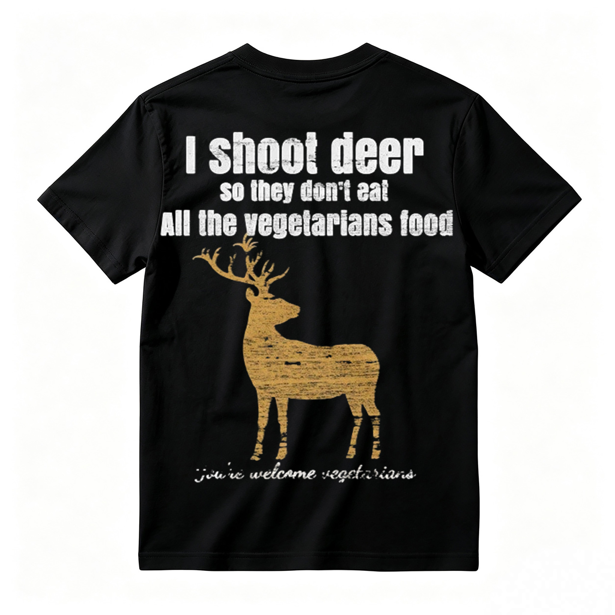 "You're Welcome Vegetarians" Funny Deer Hunting T-Shirt