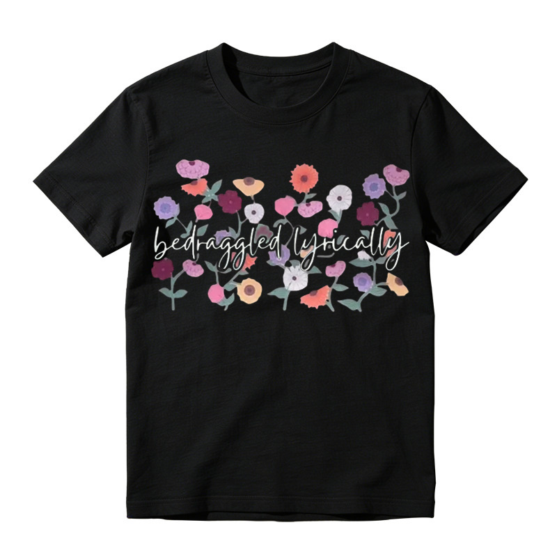  Taylor Swift Inspired "Bedraggled Lyrically" Wildflower Graphic T-Shirt