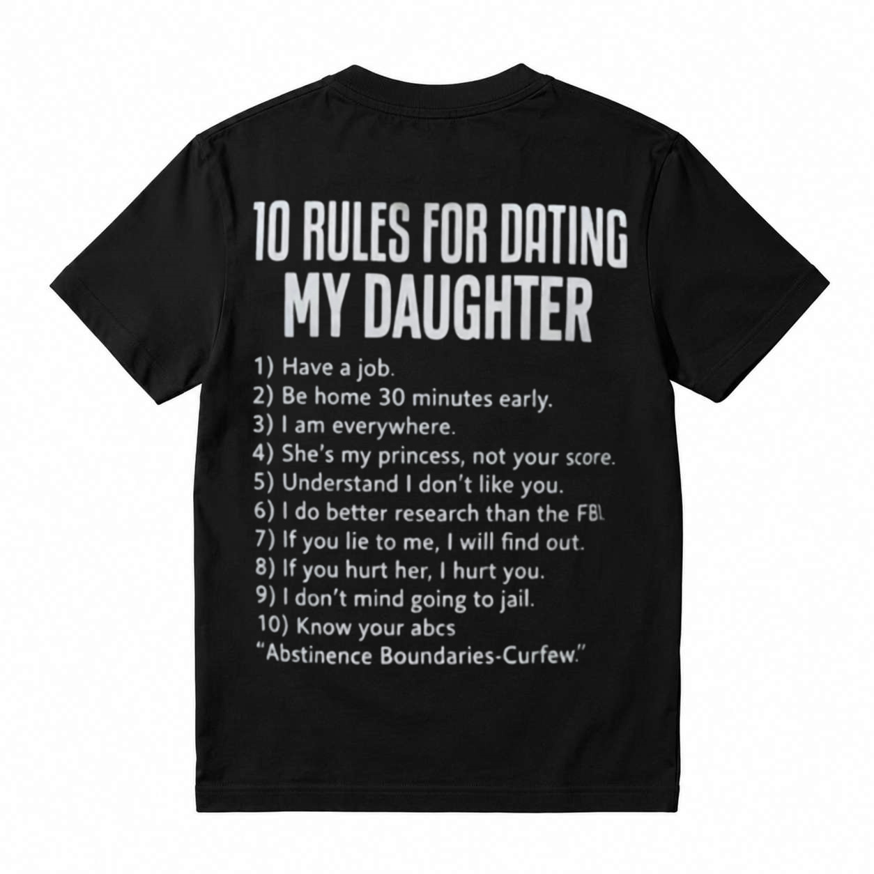 10 Rules for Dating My Daughter Funny Dad Graphic T-Shirt