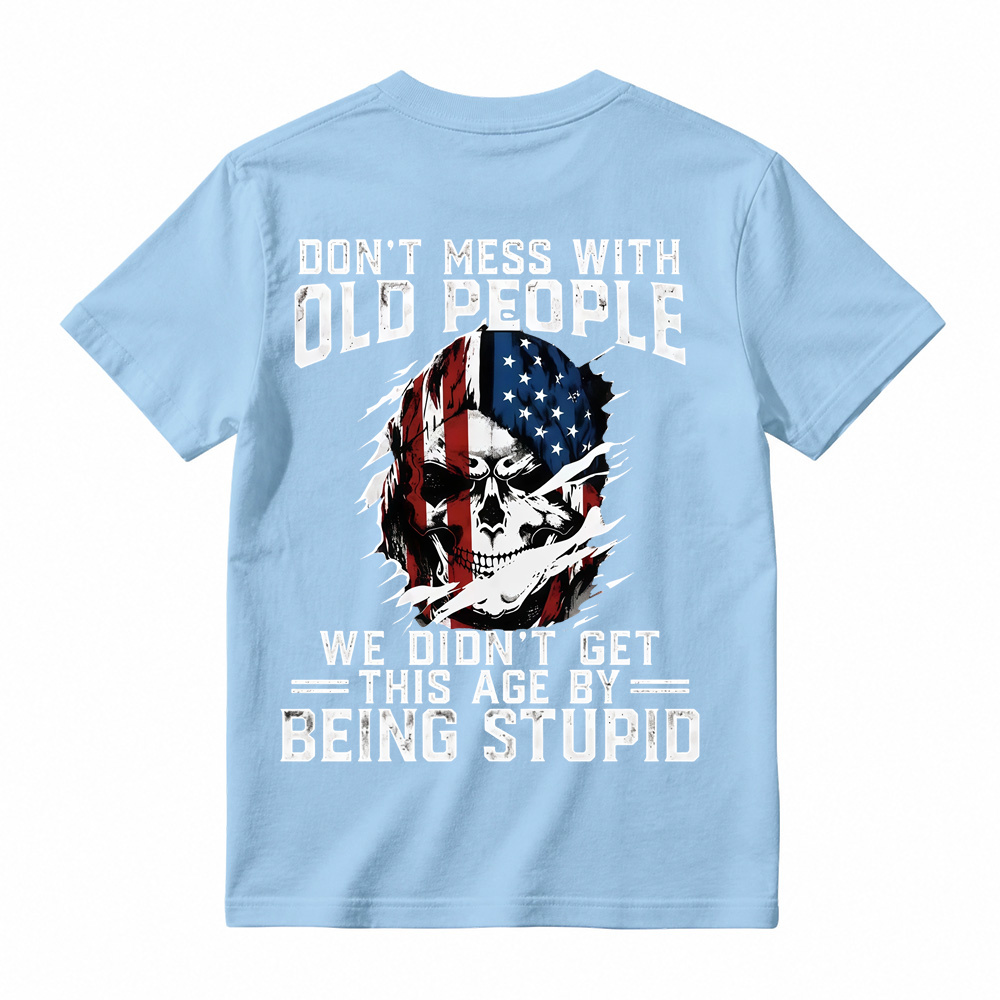 Don't Mess With Old People Skull Graphic T-Shirt