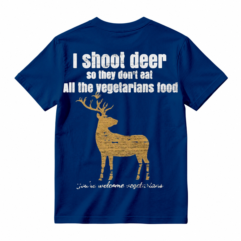 "You're Welcome Vegetarians" Funny Deer Hunting T-Shirt