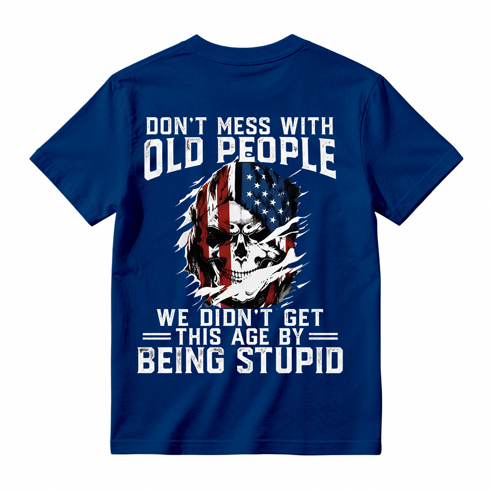 Don't Mess With Old People Skull Graphic T-Shirt