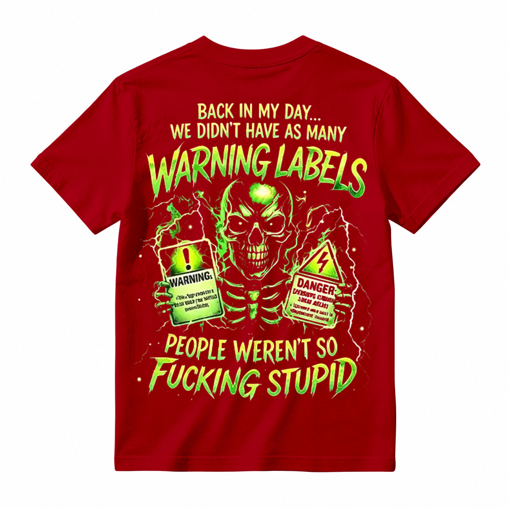 "Back In My Day" Funny Graphic Tee Sarcastic Skull T-Shirt