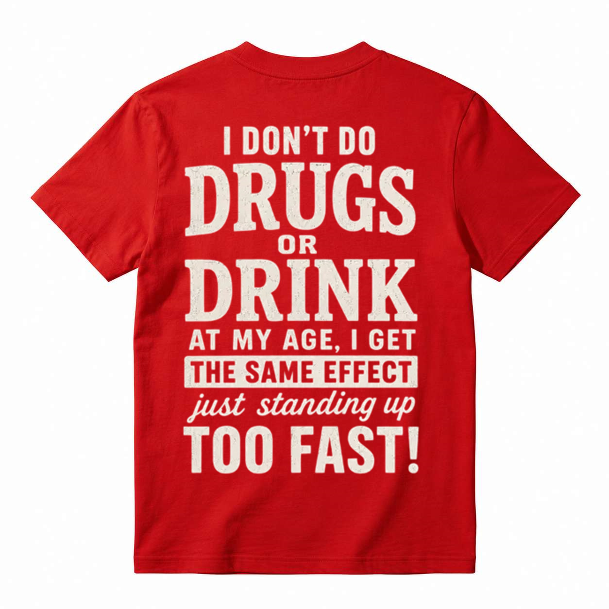 "Standing Up Too Fast" Funny Graphic T-Shirt