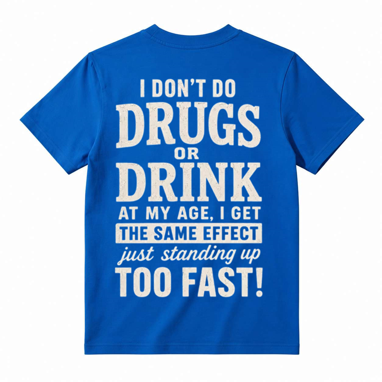 "Standing Up Too Fast" Funny Graphic T-Shirt