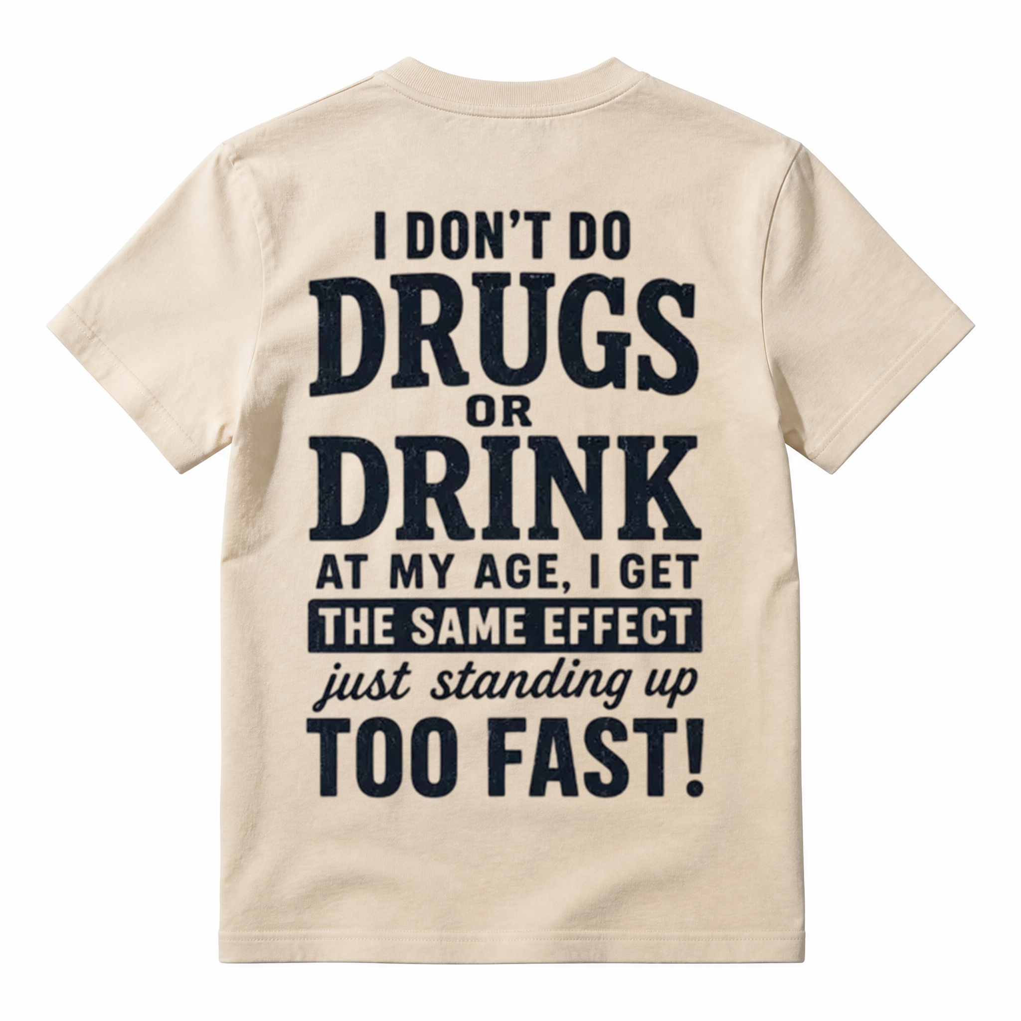 "Standing Up Too Fast" Funny Graphic T-Shirt