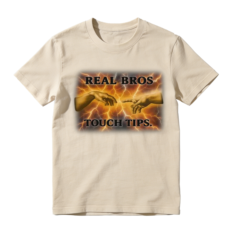Real Bros Touch Tips Funny Graphic T-Shirt