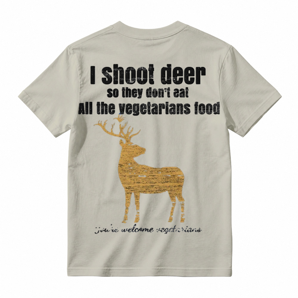 "You're Welcome Vegetarians" Funny Deer Hunting T-Shirt