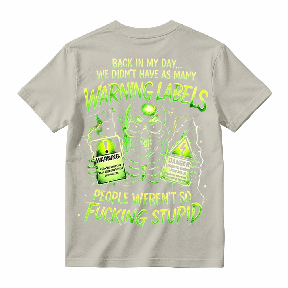 "Back In My Day" Funny Graphic Tee Sarcastic Skull T-Shirt