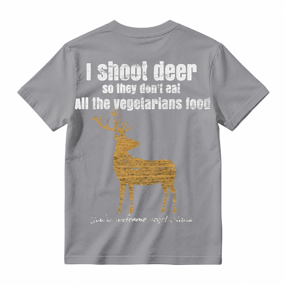 "You're Welcome Vegetarians" Funny Deer Hunting T-Shirt
