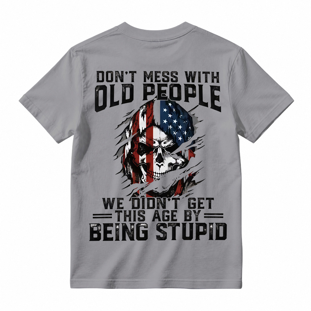 Don't Mess With Old People Skull Graphic T-Shirt