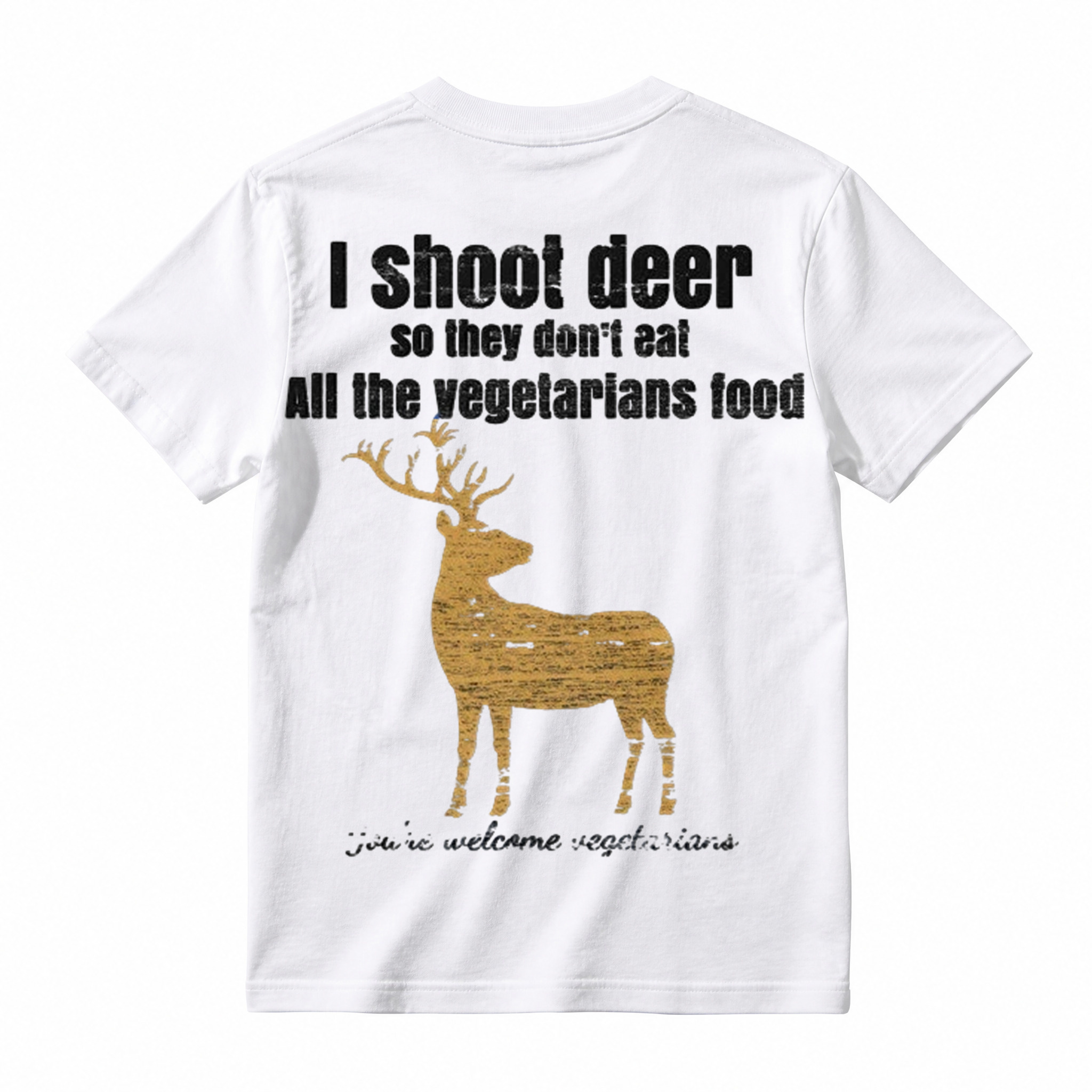 "You're Welcome Vegetarians" Funny Deer Hunting T-Shirt