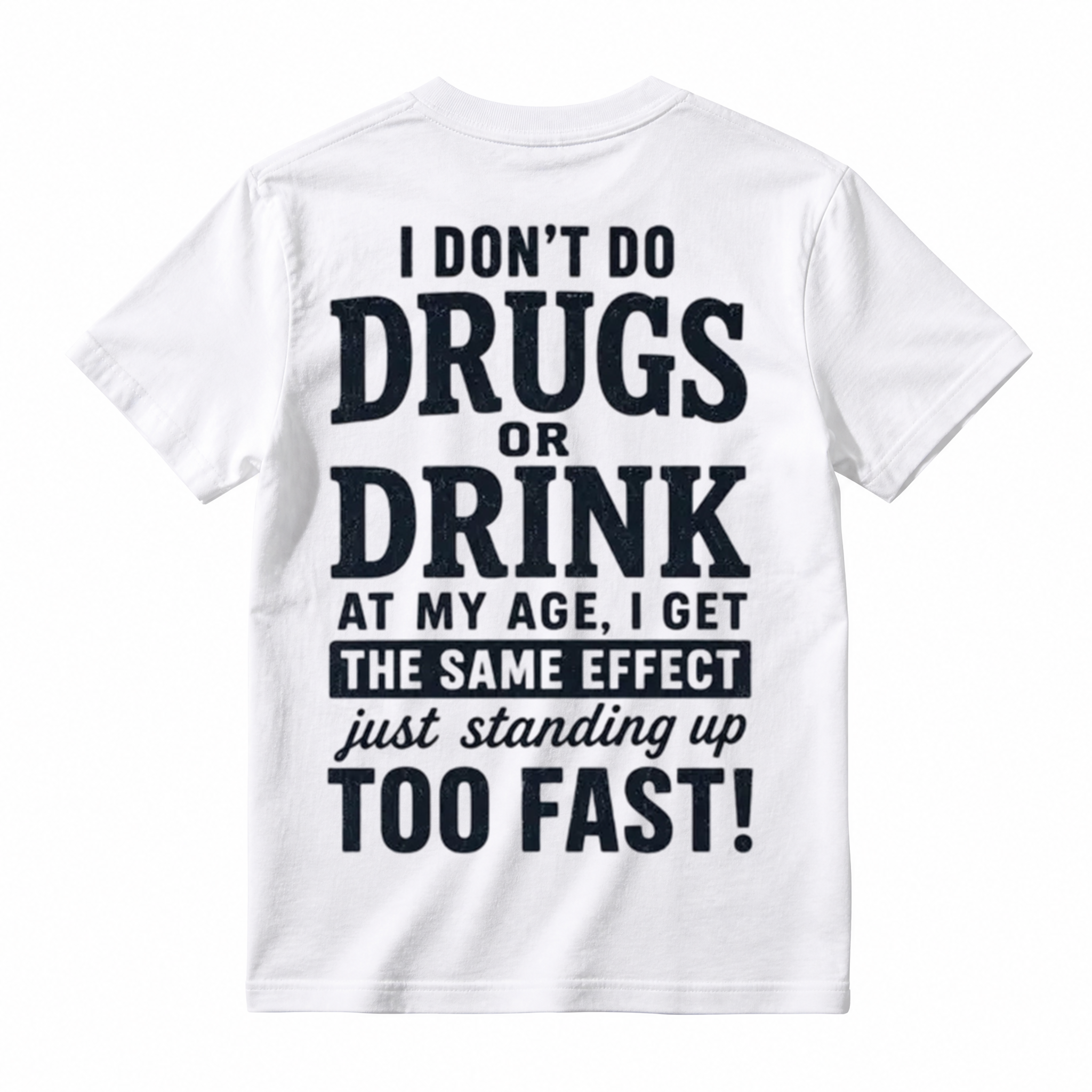 "Standing Up Too Fast" Funny Graphic T-Shirt